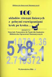 100 układów równań liniowych z pełnymi rozwiąz.. Autor: Regel Wiesława. Dadada.pl Okładka książki 100 układów równań liniowych z pełnymi rozwiąz.