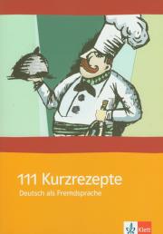 Okładka książki 111 Kurzrezepte Deutsch als Fremdsprache