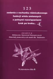 123 zadania z rachunku różniczkowego funkcji wielu zmiennych z pełnymi rozwiązaniami krok po kroku. Autor: Regel Wiesława. Dadada.pl Okładka książki 123 zadania z rachunku różniczkowego funkcji wielu zmiennych z pełnymi rozwiązaniami krok po kroku