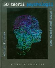 Okładka książki 50 teorii psychologii które powinieneś znać
