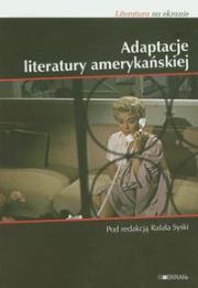 Adaptacje literatury amerykańskiej. Wydawca: EKRANy. Dadada.pl Opakowanie Adaptacje literatury amerykańskiej