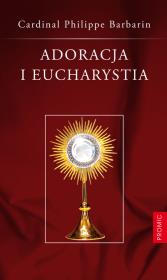Okładka książki Adoracja i Eucharystia
