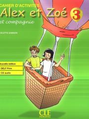 Alex Et Zoe 3 Cahier d'activites  CLE. Autor: Colette Samson. Dadada.pl Okładka książki Alex Et Zoe 3 Cahier d'activites  CLE