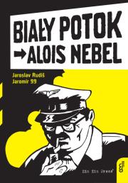 Alois Nebel 1 Biały potok. Autor: Rudis Jaroslav, Jaromir 99. Dadada.pl Okładka książki Alois Nebel 1 Biały potok