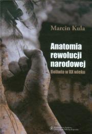 Okładka książki Anatomia rewolucji narodowej Boliwia w XX wiek