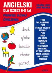 Angielski dla dzieci 6-8 lat Pierwsze słówka Ćw.. Autor: Bednarska Joanna. Dadada.pl Okładka książki Angielski dla dzieci 6-8 lat Pierwsze słówka Ćw.