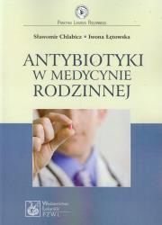 Antybiotyki w medycynie rodzinnej. Autor: Chlabicz Sławomir, Łętowska Iwona. Dadada.pl Okładka książki Antybiotyki w medycynie rodzinnej