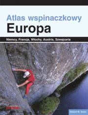 Atlas wspinaczkowy Europa. Autor: Green Stewart M.. Dadada.pl Okładka książki Atlas wspinaczkowy Europa