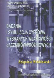 Okładka książki Badania i symulacja cyfrowa wybranych właściwości łączników próżniowych