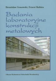 Okładka książki Badania laboratoryjne konstrukcji metalowych