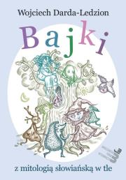 Okładka książki Bajki z mitologią słowiańską w tle