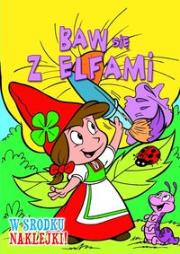 Baw się z Elfami. Kwiatek. Autor: praca zbiorowa. Dadada.pl Okładka książki Baw się z Elfami. Kwiatek