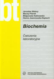 Okładka książki Biochemia Ćwiczenia laboratoryjne