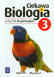 Okładka książki Biologia GIM Ciekawa biologia 3 podr w.2013 WSIP