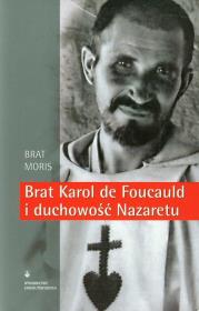 Okładka książki Brat Karol de Foucauld i duchowość Nazaretu