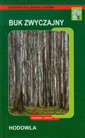 Okładka książki Buk zwyczajny hodowla Poradnik leśnika