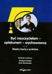Opakowanie Być nauczycielem-opiekunem-wychowawcą