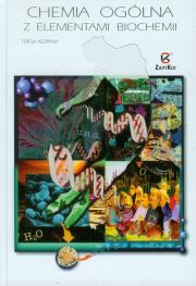 Chemia ogólna z elementami biochemii. Autor: Kędryna Teresa. Dadada.pl Okładka książki Chemia ogólna z elementami biochemii