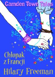 Chłopak z Francji. Autor: Freeman Hilary. Dadada.pl Okładka książki Chłopak z Francji