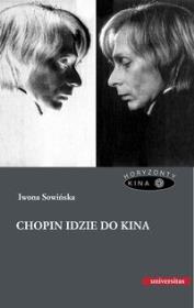 Chopin idzie do kina. Autor: Sowińska Iwona. Dadada.pl Okładka książki Chopin idzie do kina