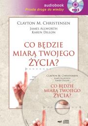 Okładka książki Co będzie miarą twojego życia? MP3 - Audiobook
