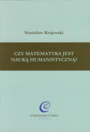 Okładka książki Czy matematyka jest nauką humanistyczną?