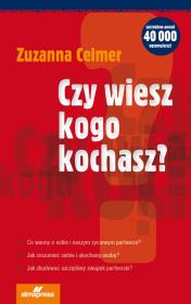 Czy wiesz kogo kochasz? Wyd. III. Autor: Zuzanna Celmer. Dadada.pl Okładka książki Czy wiesz kogo kochasz? Wyd. III