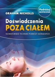 Doświadczenia poza ciałem. Autor: Nicholls Graham. Dadada.pl Okładka książki Doświadczenia poza ciałem