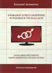 Okładka książki Dyskursy o płci i rodzinie w poskich telesagach