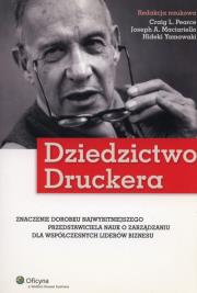 Dziedzictwo Druckera. Autor: Pearce Craig L., Maciariello Joseph A., Yamawaki Hideki. Dadada.pl Okładka książki Dziedzictwo Druckera