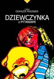 Okładka książki Dziewczynka z pytaniami