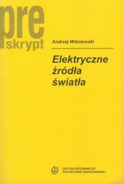 Elektryczne źródła światła. Autor: Andrzej Wiśniewski. Dadada.pl Okładka książki Elektryczne źródła światła