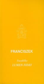 Encyklika Lumen fidei. Autor: Franciszek. Dadada.pl Okładka książki Encyklika Lumen fidei
