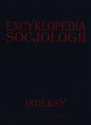 Okładka książki Encyklopedia socjologii Indeksy