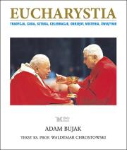 Eucharystia. Autor: Adam Bujak Arturo Mari, Chrostowski Waldemar. Dadada.pl Okładka książki Eucharystia