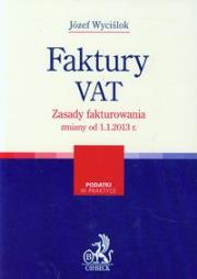 Okładka książki Faktury VAT Zasady fakturowania zmiany od 1.1.2013 r.