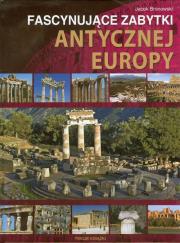 Okładka książki Fascynujące zabytki antycznej Europy