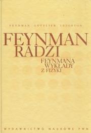 Feynman radzi Feynmana wykłady z fizyki. Autor: Gotilieb Michael, Leighton Ralph. Dadada.pl Okładka książki Feynman radzi Feynmana wykłady z fizyki