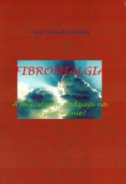 Okładka książki Fibromialgia A jeśli istnieje nadzieja na wyzdrowienie?