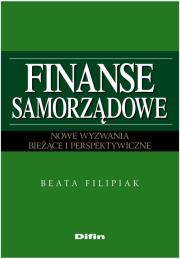 Finanse samorządowe. Autor: Filipiak Beata. Dadada.pl Okładka książki Finanse samorządowe