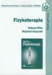 Fizykoterapia. Autor: Mika Tadeusz, Kasprzak Wojciech. Dadada.pl Okładka książki Fizykoterapia