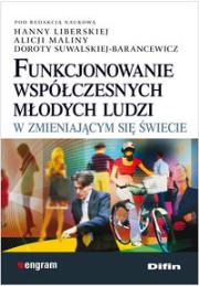 Okładka książki Funkcjonowanie współczesnych młodych ludzi...