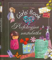 Okładka książki Girls' Book. Perfekcyjna nastolatka