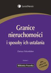 Okładka książki Granice nieruchomości i sposoby ich ustalania