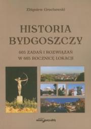 Historia Bydgoszczy. Autor: Grochowski Zbigniew. Dadada.pl Okładka książki Historia Bydgoszczy