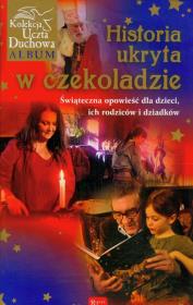 Historia ukryta w czekoladzie + DVD. Autor: Beata Andrzejczuk. Dadada.pl Okładka książki Historia ukryta w czekoladzie + DVD