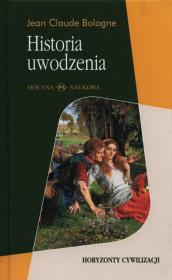 Okładka książki Historia uwodzenia. Od antyku do dziś