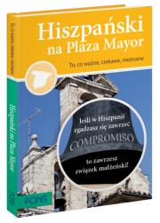 Hiszpański na Plaza Mayor. Autor: Opracowanie zbiorowe. Dadada.pl Okładka książki Hiszpański na Plaza Mayor