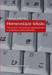 Homeostaza tekstu. Autor: Jabłoński Arkadiusz. Dadada.pl Okładka książki Homeostaza tekstu