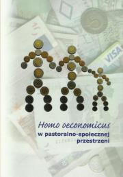 Opakowanie Homo economicus w pastoralno-społecznej przestrzeni